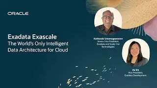 Oracle Exadata Exascale: The World’s Only Intelligent Data Architecture for Cloud