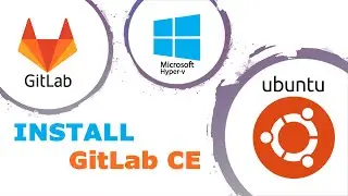 Install GitLab CE on Ubuntu Server 20.4LTS using Hyper-V VM #02