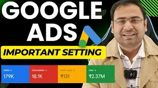 Most Important Settings in Google Ads [2024] - Umar Tazkeer