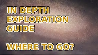 IN DEPTH EXPLORATION GUIDE - FIND A GOOD DESTINATION | ELITE DANGEROUS