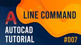 AutoCAD Tutorial - (007) - Line Command