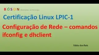 Configuração de Rede Básica - Comandos ifconfig e dhclient - Linux