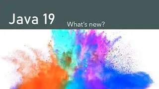 Java 19 New Features: What You Need to Know