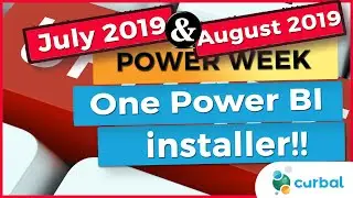 One PBI insaller, filter pane and more... Power BI desktop update July 2019, August 2019