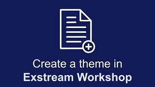 Create a theme | OpenText Exstream WorkShop and StoryBoard