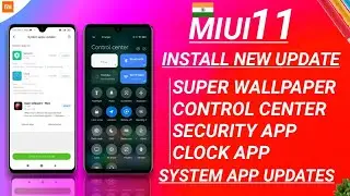 INSTALL MIUI 12 CONTROL CENTER, MIUI 12 SUPPER WALLPAPER, MIUI 11 SYSTEM APP UPDATE, SECURITY, CLOCK