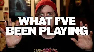 What I've Been Playing (1/15/24)