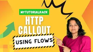 Lecture 13: How to do Http Callout from a flow in Salesforce ? Http callout from flow salesforce