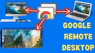 How To Use Chrome Remote Desktop | Windows and Mobile Phone