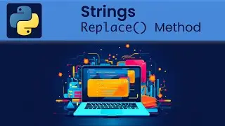 Python - Strings: Replace Method