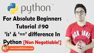 Python is vs ==: Whats The Difference? | Python Tutorials For Absolute Beginners In Hindi #90