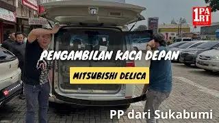 DI SAMPERIN LANGSUNG DARI SUKABUMI KE UNOPART UNTUK PENGAMBILAN KACA DEPAN MITSUBISHI DELICA LANGKA