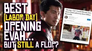 Shang-Chi Will Break LABOR DAY Box Office Records... But Will Still FLOP?!