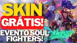 COMO GANHAR SKIN GRÁTIS NO EVENTO SOUL FIGHTERS DO WILD RIFT