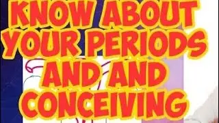 KNOW YOUR MENSES/ PERIODS . HOW PREGNANCY IS CONCIEVED? - Dr Darshan Raninga