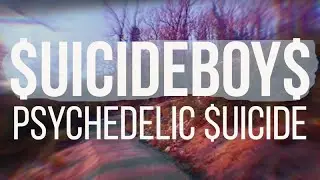 $UICIDEBOY$ - PSYCHEDELIC $UICIDE /// ПЕРЕВОД