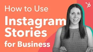 How to Use Instagram Stories for Business