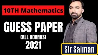 10th Class | Math | Guess Paper 2021 | All Boards Guess Paper | Mathematics Guess Paper 2021