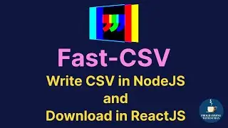 How to write a CSV in NodeJs and Download in React Js? | fast-csv in NodeJs