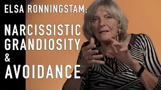 Narcissistic Grandiosity & Avoidance | ELSA RONNINGSTAM