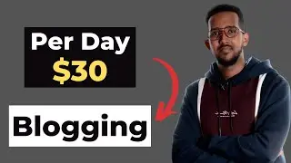 $30 Maalinkasta Shaqeyso ( Blogging Full Tutorial )