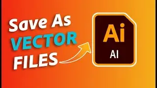 How to Save a Vector File in Illustrator 