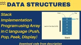 Stack implementation Program using Array in C Language || Push(), Pop(), Peek() operations