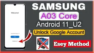 Samsung A03 Core (A032F) Android 11_U2 Frp Bypass | New Trick 2023 | No Pc/Reset Frp Lock 2023