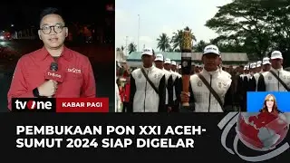 PON ke-21 Aceh Sumut, Atlet & Official Kirab Obor | Kabar Pagi tvOne