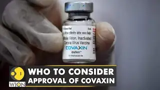 Covaxin: WHO to meet for emergency use listing | COVID-19 news updates | WION