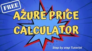 Master Azure Cost Management | Price Calculator Tutorial for Service Cost Tracking | Free Azure