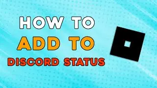 How To Add Roblox To Your Discord Status (Easiest Way)