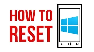 How to Reset Windows 10 Mobile Devices Part 1