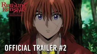 Rurouni Kenshin -Kyoto Disturbance- | OFFICIAL TRAILER #2