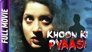 Khoon Ki Pyaasi - Hindi Horror Movie - Rajeev Raj, Meera Jasmine