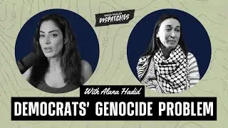 Democrats Want to Turn Israel’s Murder Spree Into Background Noise, w/ Alana Hadid