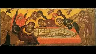 The Burial of Christ — Lamentations at the Tomb