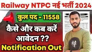 RRB NTPC New Vacancy 2024 | RRB NTPC Notification 2024 | Indian Railway NTPC Recruitment 2024