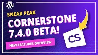 Cornerstone Builder 7.4.0 Beta Overview