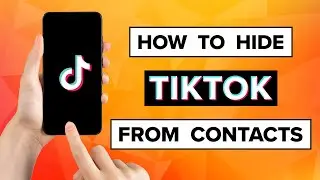 How To Hide Tiktok Account From Your Contacts