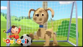 Oui Oui Officiel ⚽BUT!⚽Dessin Animé Complet En Français⚽NOUVEAU ÉPISODE