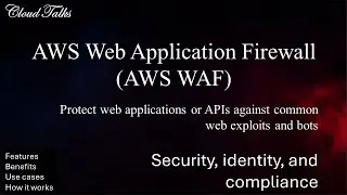 AWS for Beginners - AWS Web Application Firewall (AWS WAF)