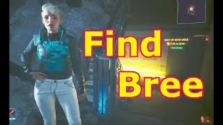 Find Bree - Cyberpunk 2077 Phantom Liberty - Shot by Both Sides Where is Bree? How do I Find Bree?