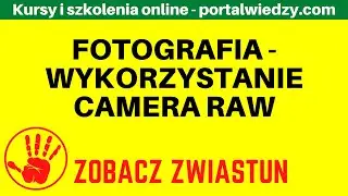 Camera RAW dla fotografa