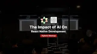 The Impact of AI on React Native Development | AI + React Native Meetup | Highlights | GeekyAnts