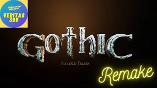 GOTHIC REMAKE: DEMO - COMPLETE WALKTHROUGH