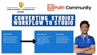 Converting UiPath StudioX Workflow To UiPath Studio