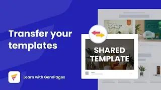 [GemPages v6] How To Transfer Your Templates To Another Store | GemPages Tutorial