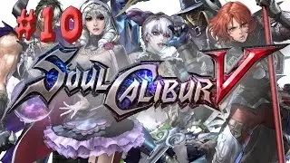 Прохождение Soul Calibur V Часть 10 Финал