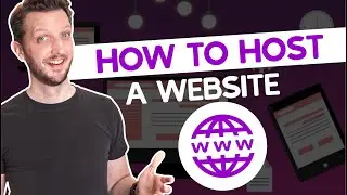 How to Host a Website in 2024